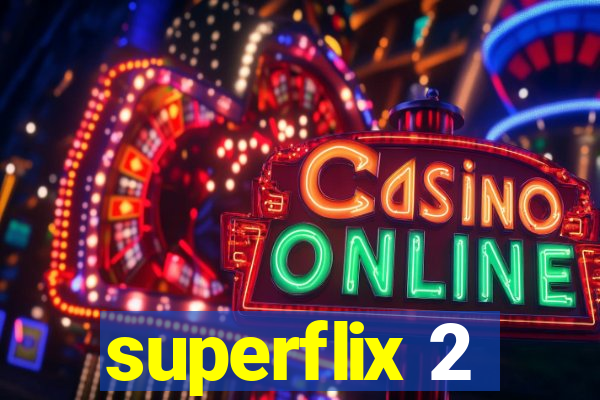 superflix 2